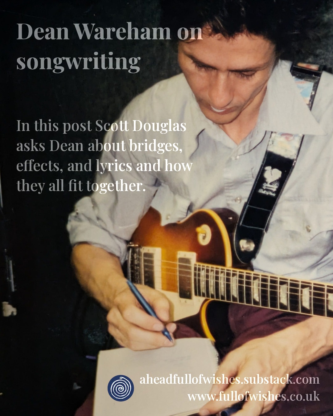 Dean Wareham on songwriting